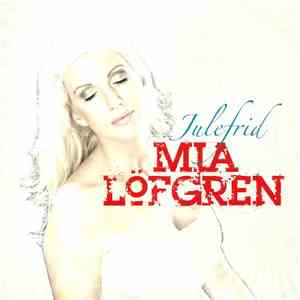 Mia Löfgren - Julefrid album flac