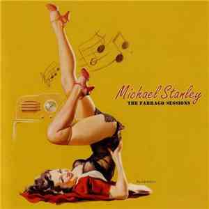 Michael Stanley - The Farrago Sessions album flac
