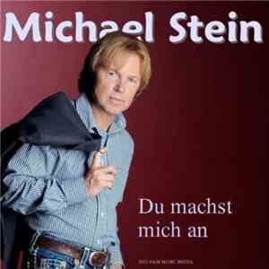 Michael Stein  - Du Machst Mich An album flac