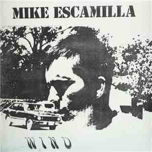 Mike Escamilla - Wind album flac