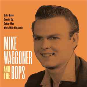 Mike Waggoner & The Bops - Baby Baby album flac