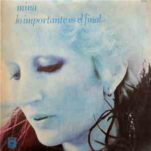 Mina - Lo Importante Es El Final album flac