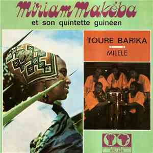 Miriam Makeba Et Son Quintette Guinéen - Toure Barika / Milele album flac