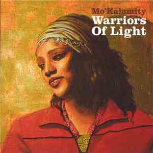 Mo'Kalamity - Warriors Of Light album flac