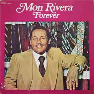 Mon Rivera - Forever album flac