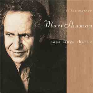 Mort Shuman - Le Lac Majeur / Papa Tango Charlie album flac