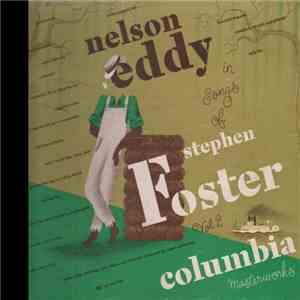 Nelson Eddy - Songs Of Stephen Foster - Vol. 2 album flac