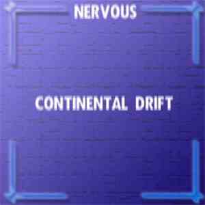 Nervous  - Continental Drift album flac