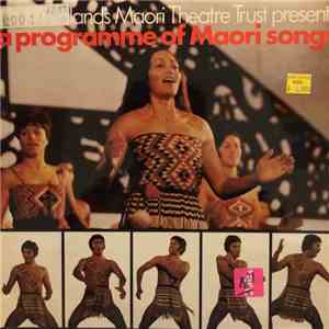 New Zealand Maori Theatre Trust - A Programme Of Maori Songs album flac