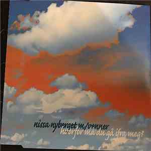 Nissa Nyberget M/Venner - Hvorfor Må Du Gå Ifra Meg? album flac