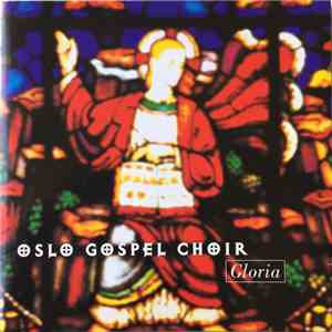 Oslo Gospel Choir - Gloria album flac