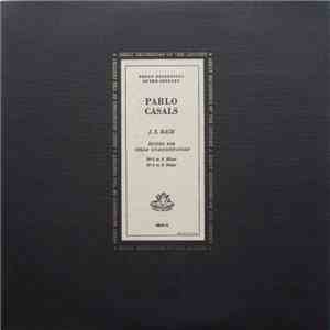 Pablo Casals, J. S. Bach - Suites For Cello Unaccompanied: No 5 In C Minor · No 6 In D Major album flac