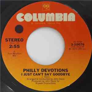 Philly Devotions - I Just Can't Say Goodbye album flac