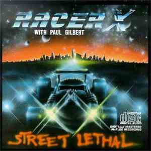 Racer X With Paul Gilbert - Street Lethal album flac