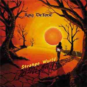 Ray Detone - Strange World album flac