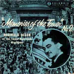 Reginald Dixon - "Memories Of The Tower" No.2 album flac