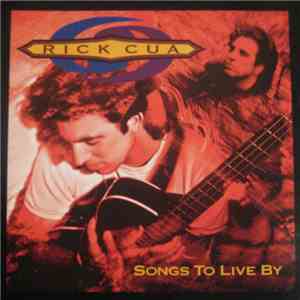 Rick Cua - Songs To Live By album flac