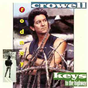 Rodney Crowell - Keys To The Highway album flac