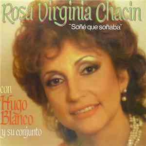 Rosa Virginia Chacin Con Hugo Blanco Y Su Conjunto - Soñe Que Soñaba album flac