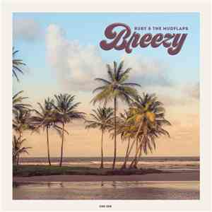 Ruby & The Mudflaps - Breezy album flac