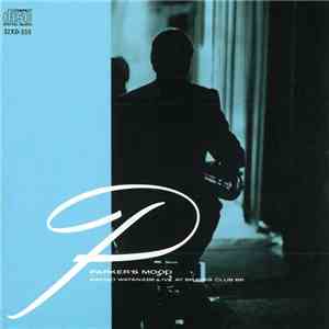 Sadao Watanabe - Parker's Mood - Sadao Watanabe Live At Bravas Club '85 album flac