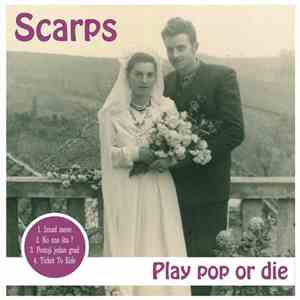 Scarps - Play Pop Or Die album flac