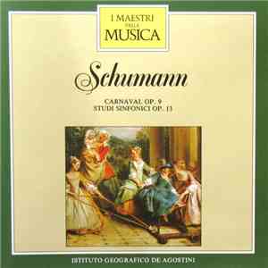Schumann - Carnival Op. 9 / Studi Sinfonici Op. 13 album flac