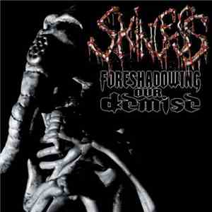 Skinless - Foreshadowing Our Demise album flac