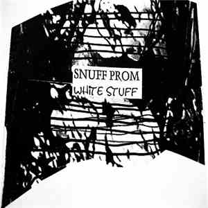 Snuff Prom - White Stuff album flac
