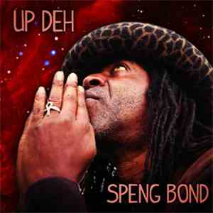 Speng Bond - Up Deh album flac