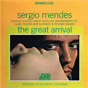 Sérgio Mendes - Great Arrival album flac