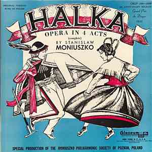 Stanislaw Moniuszko - Halka: Opera In 4 Acts (Complete) album flac