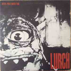 Steel Pole Bath Tub - Lurch album flac
