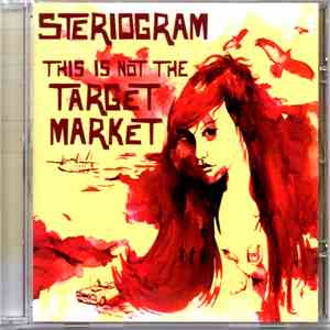 Steriogram - This Is Not The Target Market album flac
