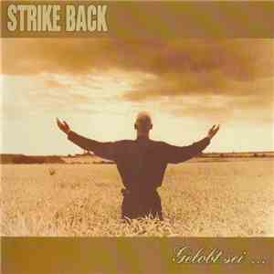 Strike Back  - Gelobt Sei... Was Hart Macht album flac