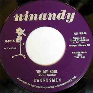 Swordsmen - 'Oh My Soul / Seems I'm Never Tired Loving You album flac