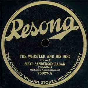 Sybil Sanderson Fagan - The Whistler And His Dog / The Birds And The Brook album flac