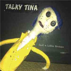 Talky Tina - Just A Little Broken album flac