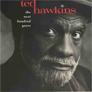 Ted Hawkins - The Next Hundred Years album flac