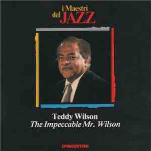 Teddy Wilson - The Impeccable Mr. Wilson album flac