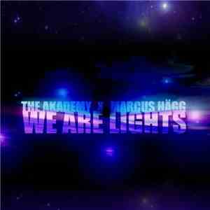 The Akademy & Marcus Hägg - We Are Lights album flac