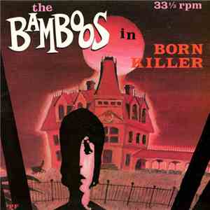 The Bamboos - Born Killer album flac