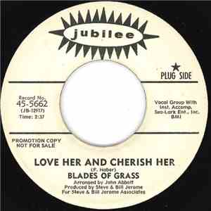 The Blades Of Grass - Love Her And Cherish Her album flac