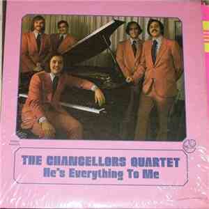 The Chancellors Quartet  - He's Everything To Me album flac
