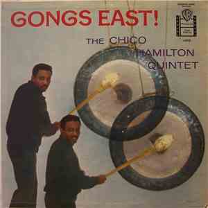 The Chico Hamilton Quintet - Gongs East! album flac