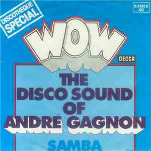 The Disco Sound Of Andre Gagnon - Wow album flac