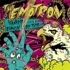 The Emotron - Vampire Lunch Lady Tits album flac