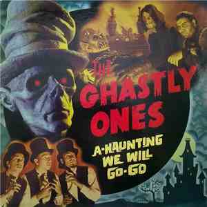 The Ghastly Ones - A-Haunting We Will Go-Go album flac