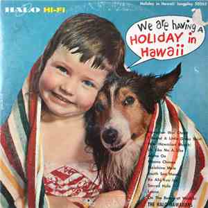 The Halo Hawaiians - Holiday In Hawaii album flac