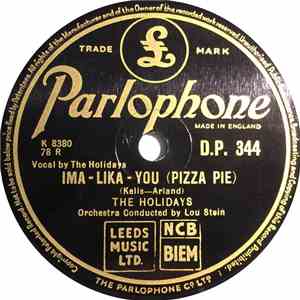 The Holidays  - Ima-Lika-You (Pizza Pie) / Rolling River album flac